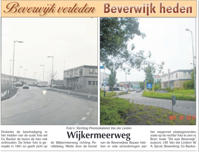 Wijkermeerweg
Uit de Beverwijker van 7 juni 2012
